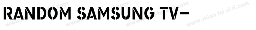 Random Samsung TV字体转换